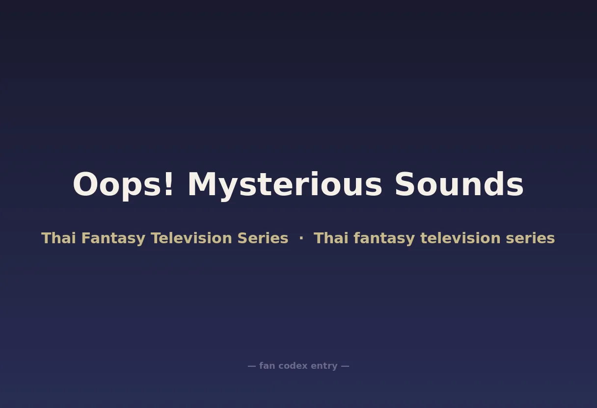 Oops! Mysterious Sounds